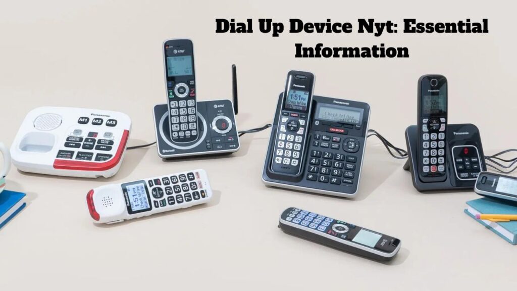 Dial Up Device Nyt: Essential Information