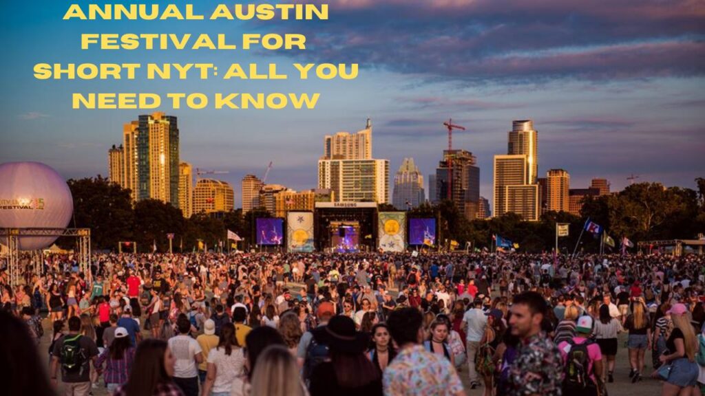 Annual Austin Festival For Short NYT: All You Need To Know