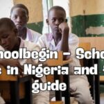 Schoolbegin - School News In Nigeria And Free Guide: Complete Guide