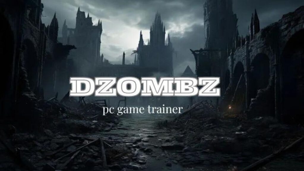 Dzombz Pc Game Trainer: Complete Information