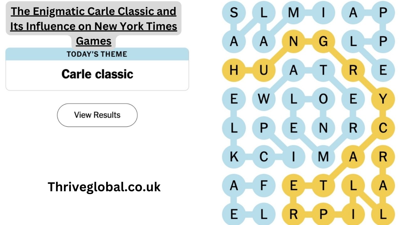 The Enigmatic Carle Classic and Its Influence on New York Times Games