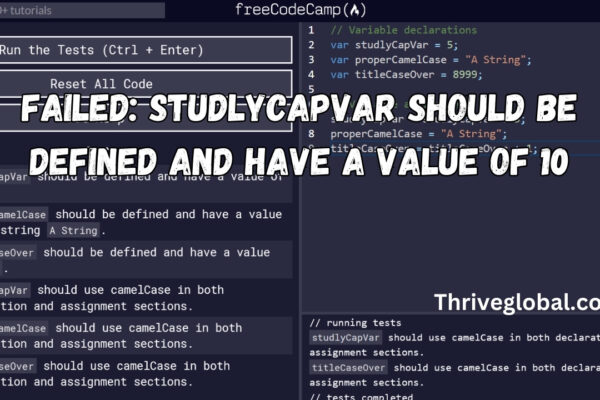 Failed: StudlyCapVar Should Be Defined And Have a Value of 10