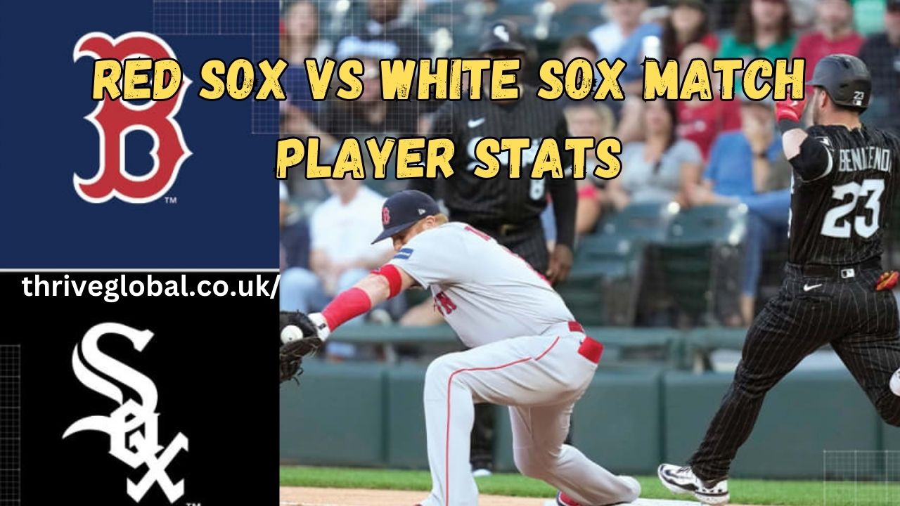 red sox vs white sox match player stats