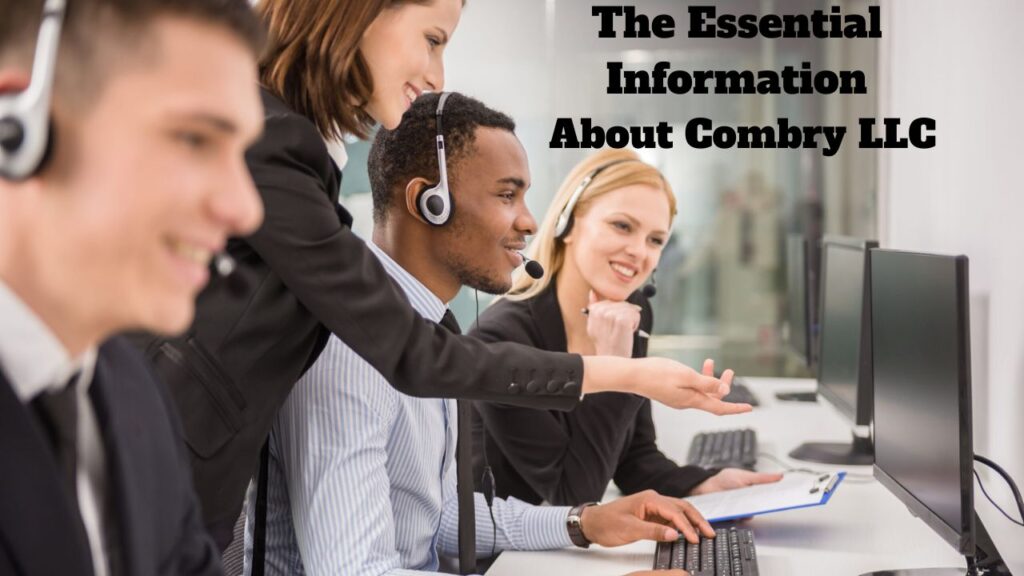 The Essential Information About Combry LLC