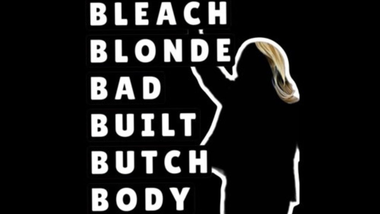 Bleach Blonde Bad Built Butch Body Bif: Complete Review