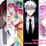 I'm Stuck In A Crazy Drama Manhwa: Complete Review