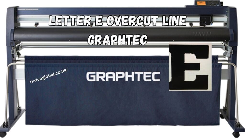 letter e overcut line graphtec