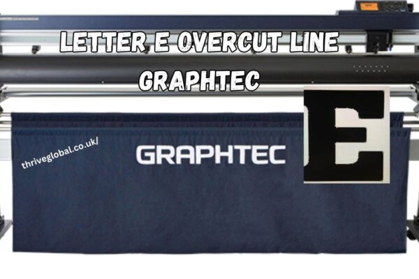 letter e overcut line graphtec