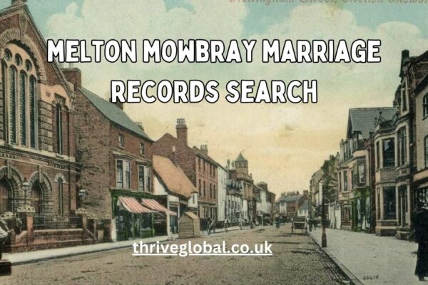 Melton Mowbray Marriage Records Search