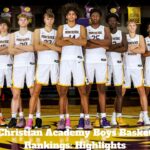 Bradford Christian Academy Boys Basketball State Rankings: Highlights