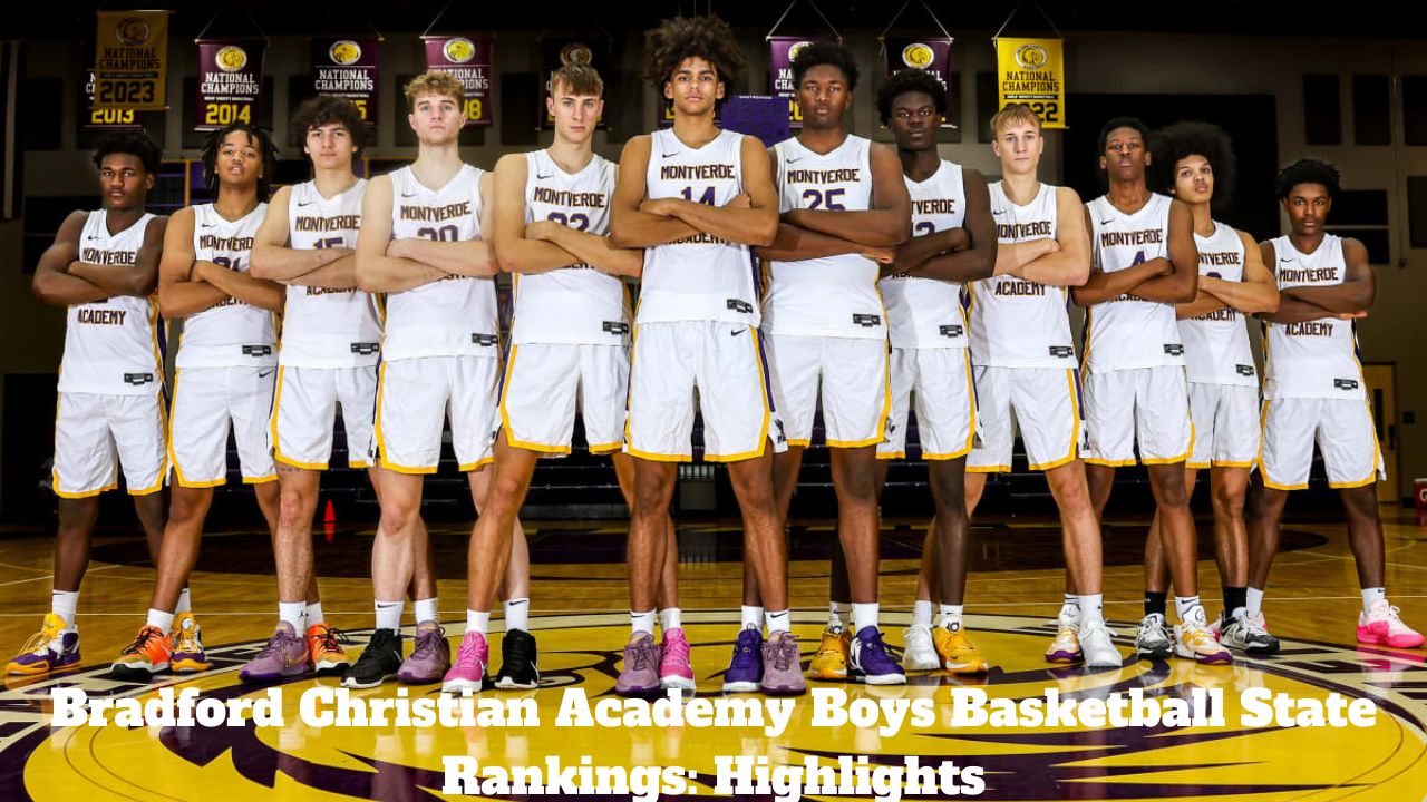 Bradford Christian Academy Boys Basketball State Rankings: Highlights