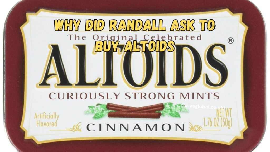 why did randall ask to buy altoids