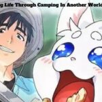 Healing Life Through Camping In Another World Chapter 20: A New Journey Begins