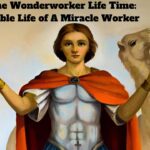 ST Mina The Wonderworker Life Time: The Incredible Life of A Miracle Worker