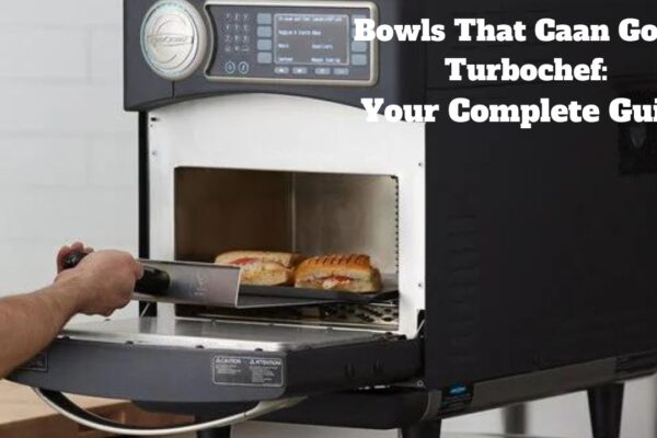 Bowls That Caan Go In Turbochef: Your Complete Guide