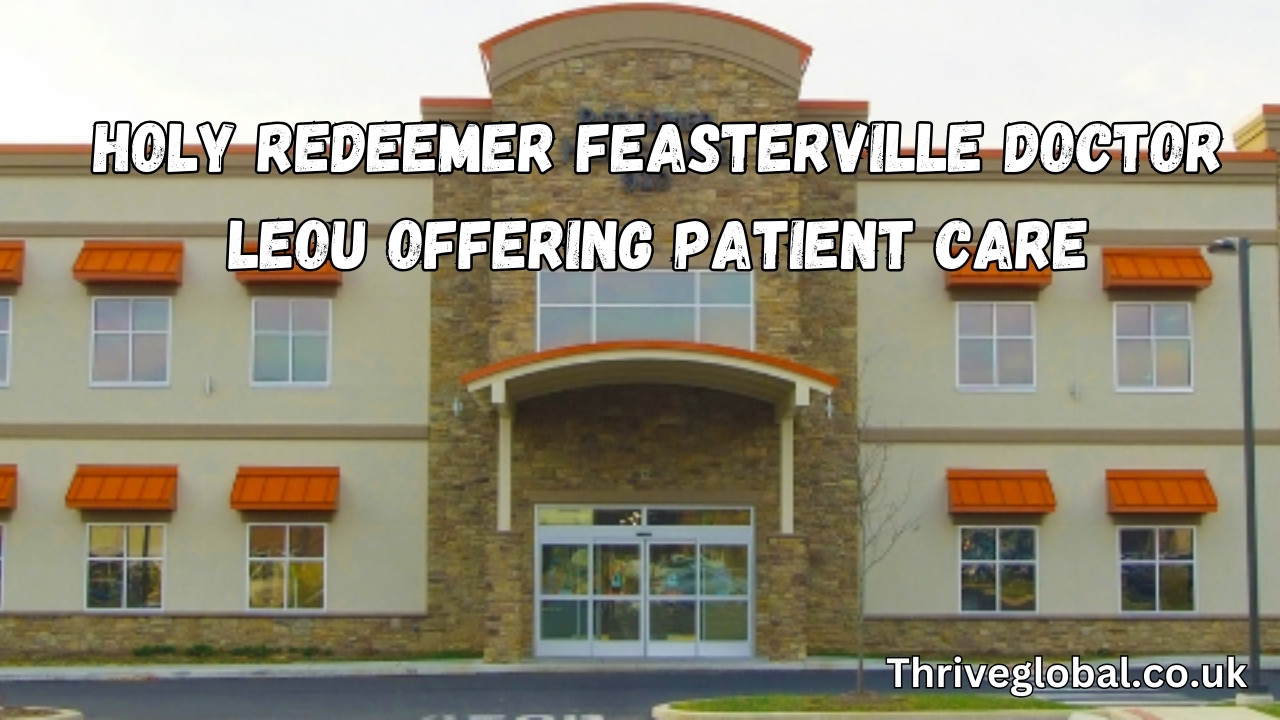 Holy Redeemer Feasterville Doctor Leou