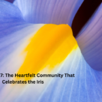 IrisMania1957: The Heartfelt Community That Celebrates the Iris