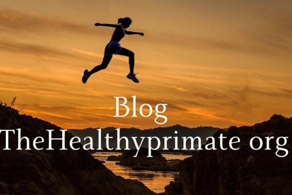 Top Wellness Tips from Blog The HealthyPrimate Org