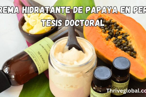 Crema Hidratante De Papaya En Peru Tesis Doctoral