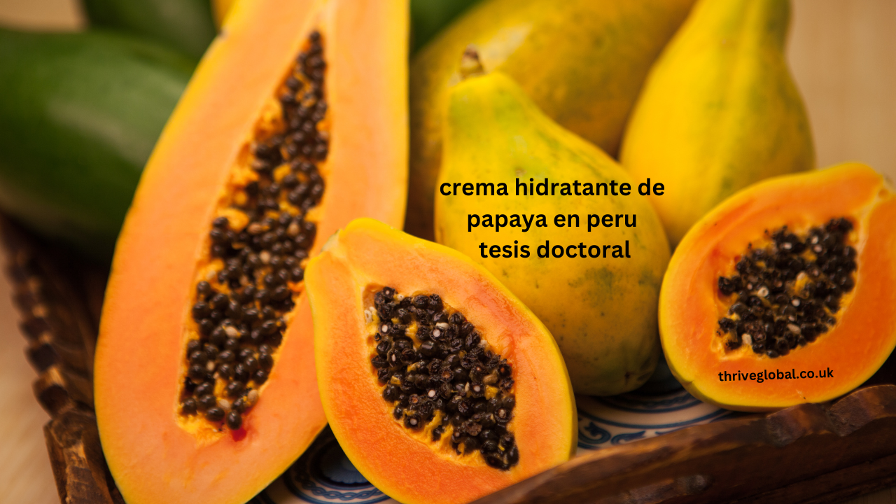 crema hidratante de papaya en peru tesis doctoral